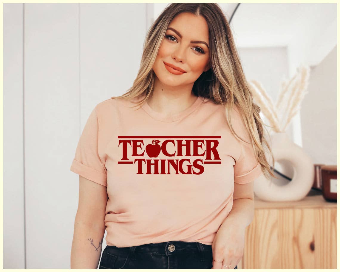 Teacher Things - Teacher Appreciation T-Shirt