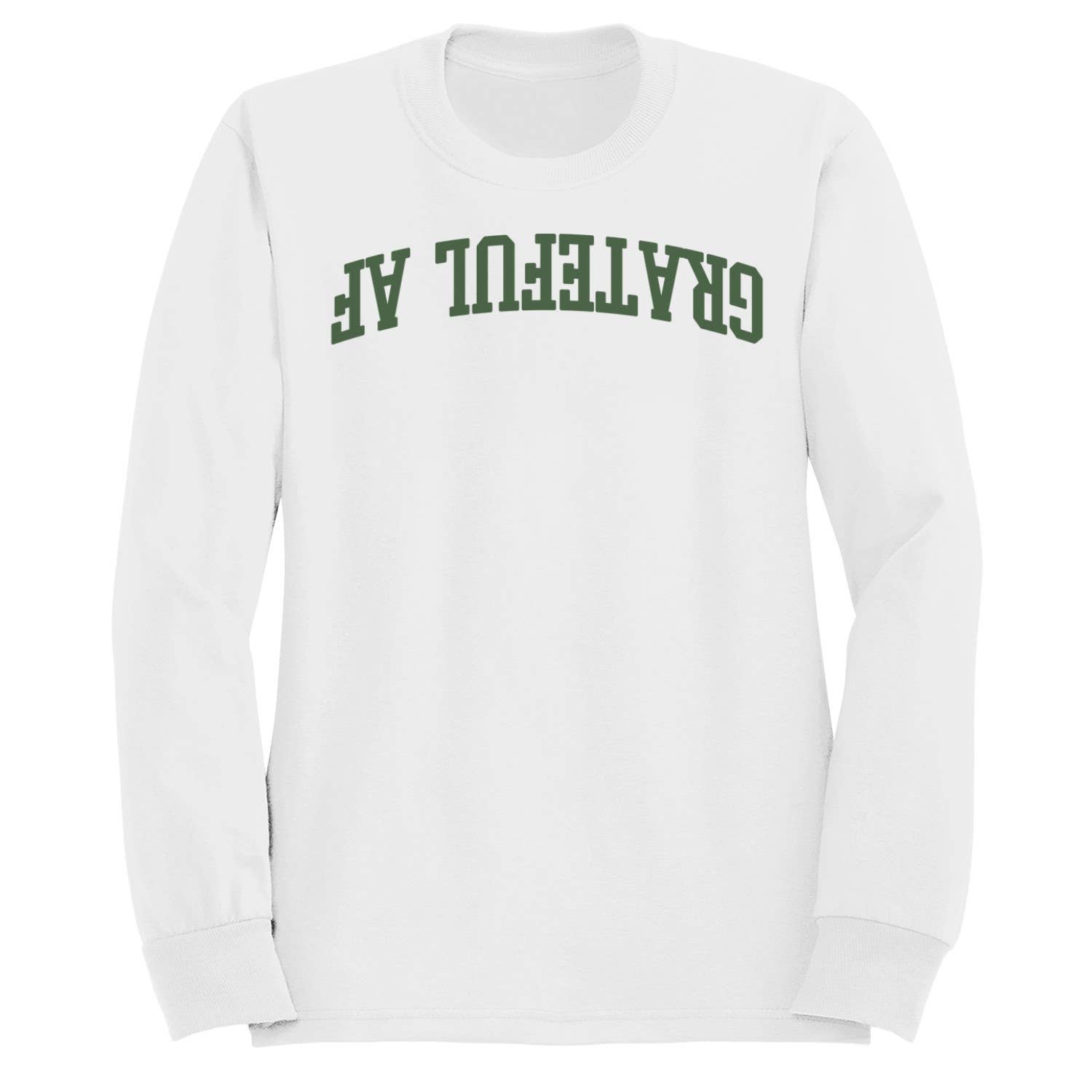 Grateful Af Bold Arched Graphic Men's Sweatshirt