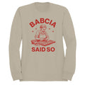 Babcia Said So Polish Cooking Art Women's Sweatshirt