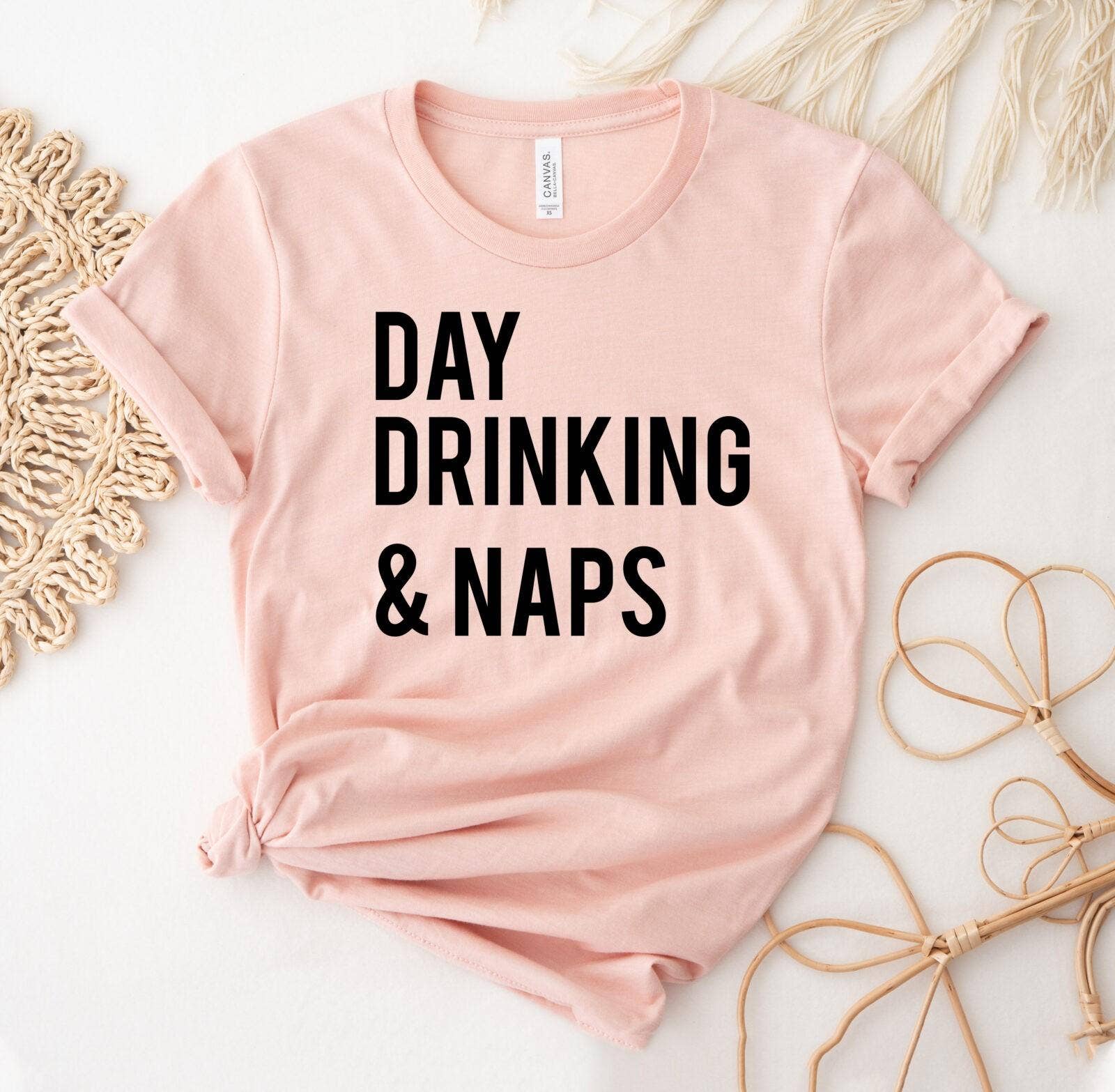 Day Drinking & Naps T-Shirt