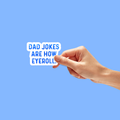 Dad Jokes Are How I Roll Sticker