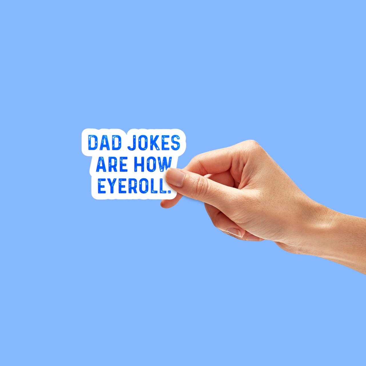 Dad Jokes Are How I Roll Sticker