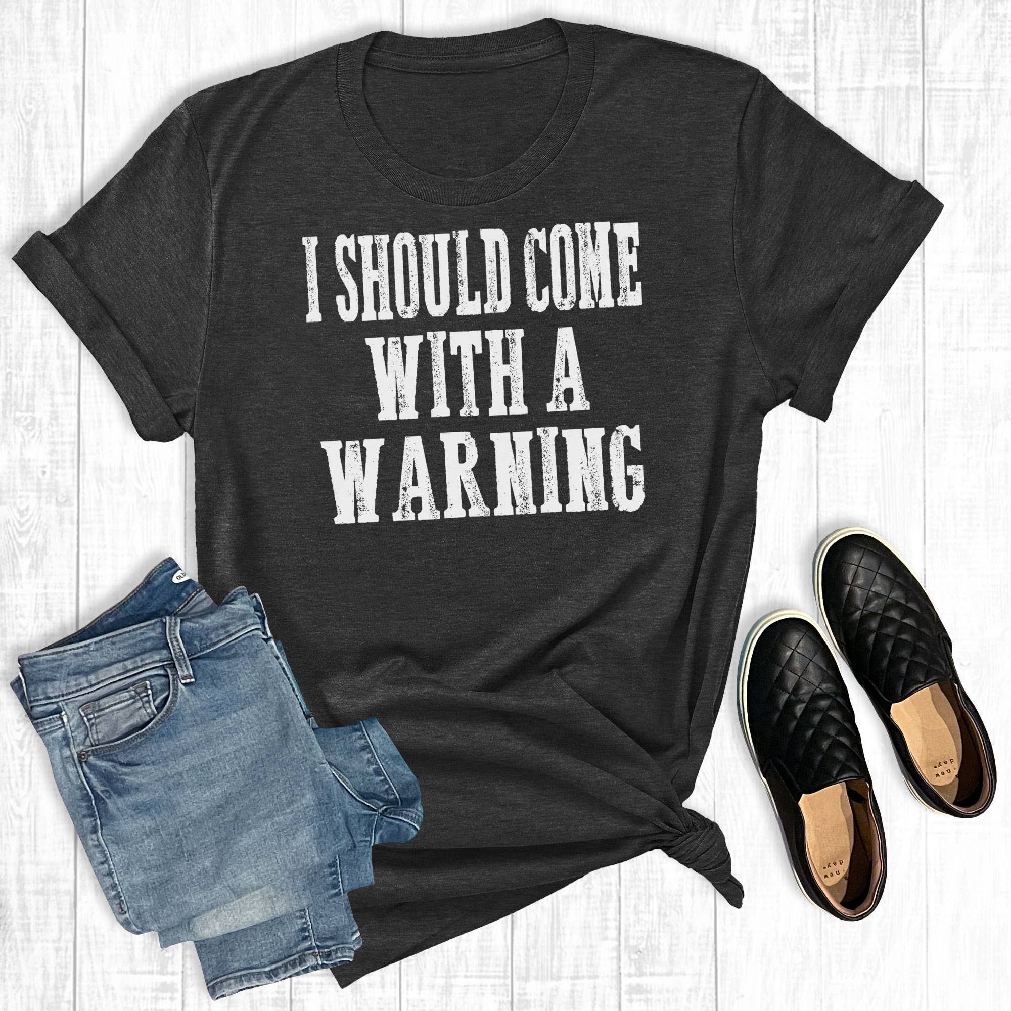 I Should Come with A Warning