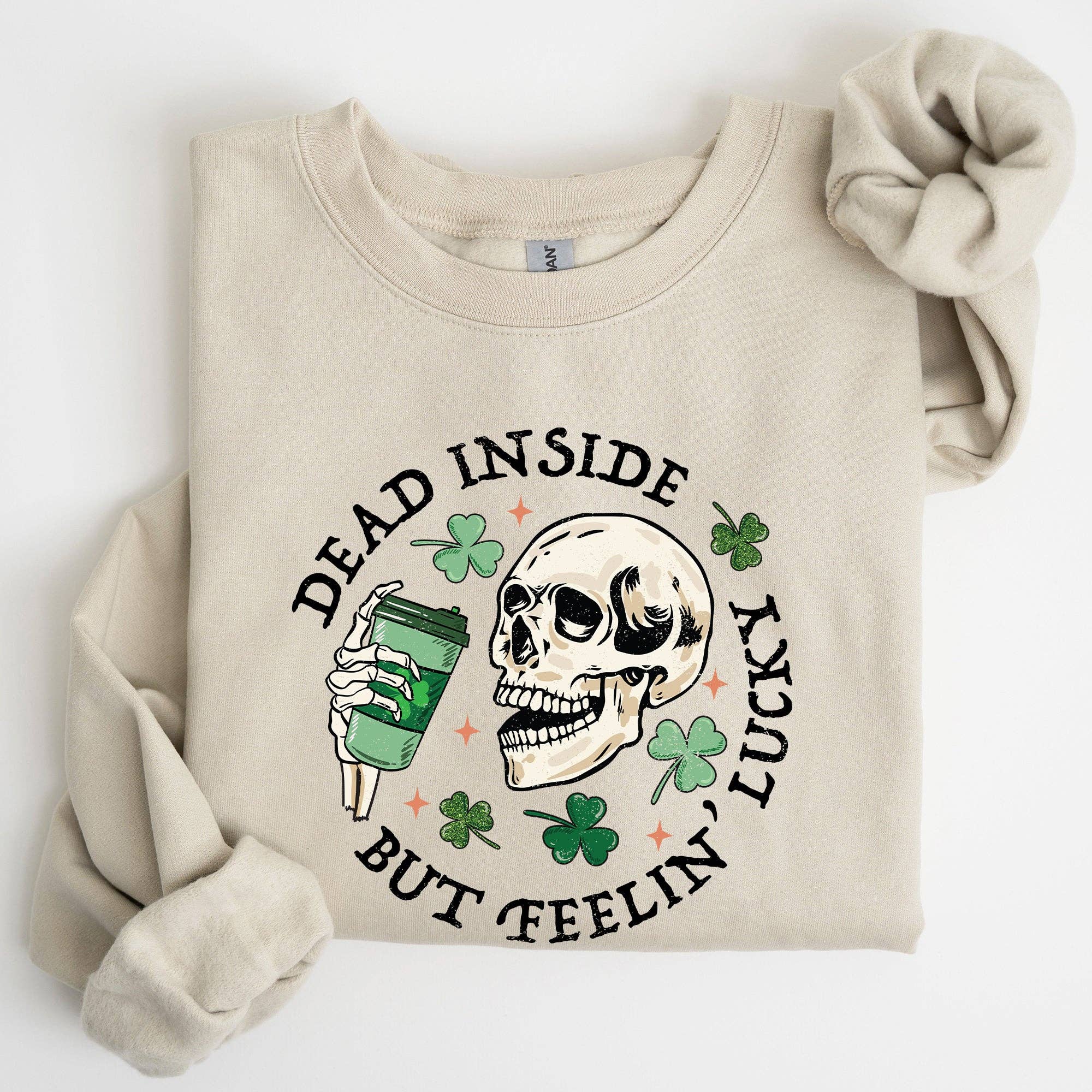 Dead Inside But Feeling Lucky, St Patrick's Day Sweatshirt