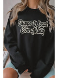 Support Local Everything Graphic Brushed Sweatshirts