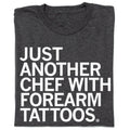 Just Another Chef with Forearm Tattoos