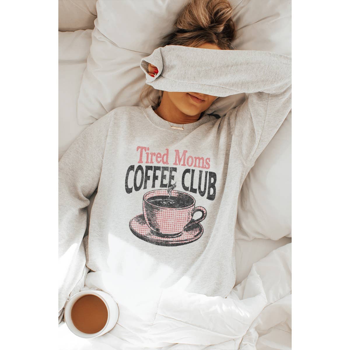 Tired Moms Coffee Club  Vintage  Graphic Sweatshirts