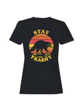 Stay Trashy Raccoon Vintage Design Women's T-Shirt