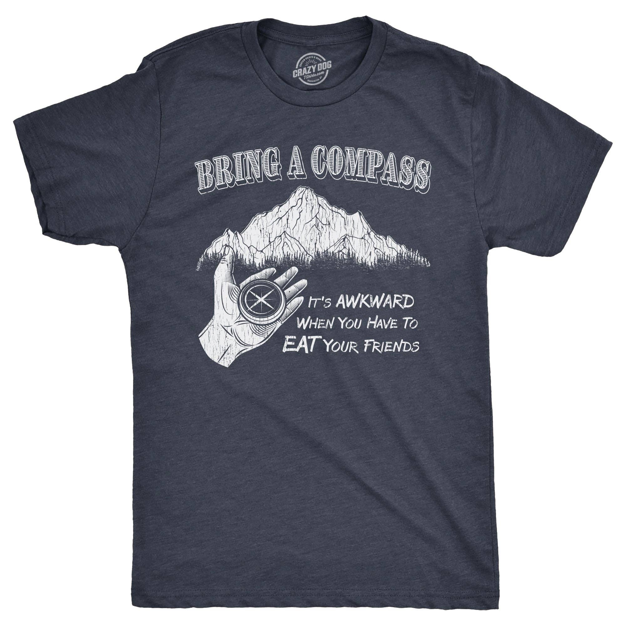 Bring A Compass Men's T Shirt