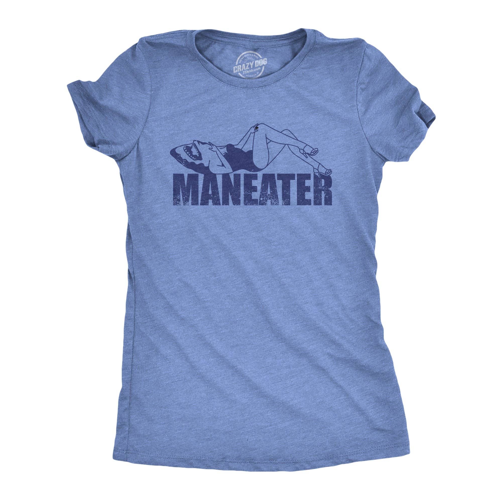 Maneater Women's T Shirt