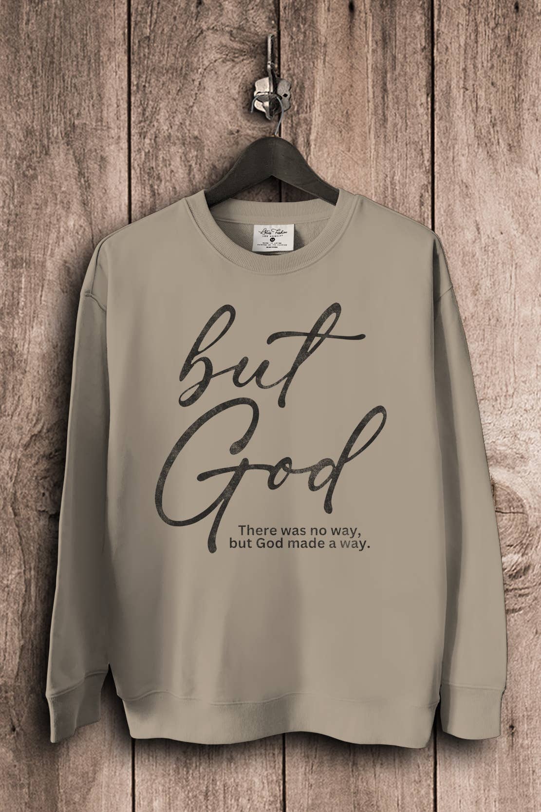 But God Sweatshirts