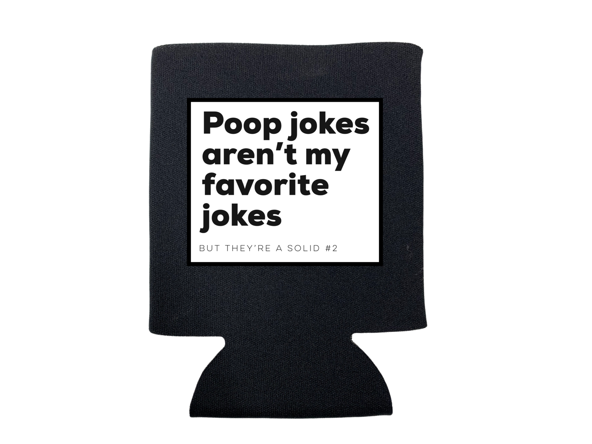 Poop Jokes Koozie