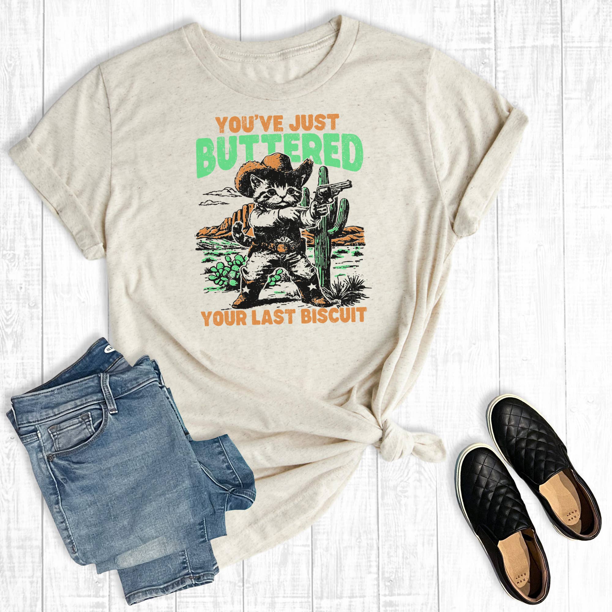 Western Youve Butteredd Your Last Biscuit Graphic Tee