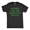 Waiting For the Edibles To Kick in Men's T Shirt