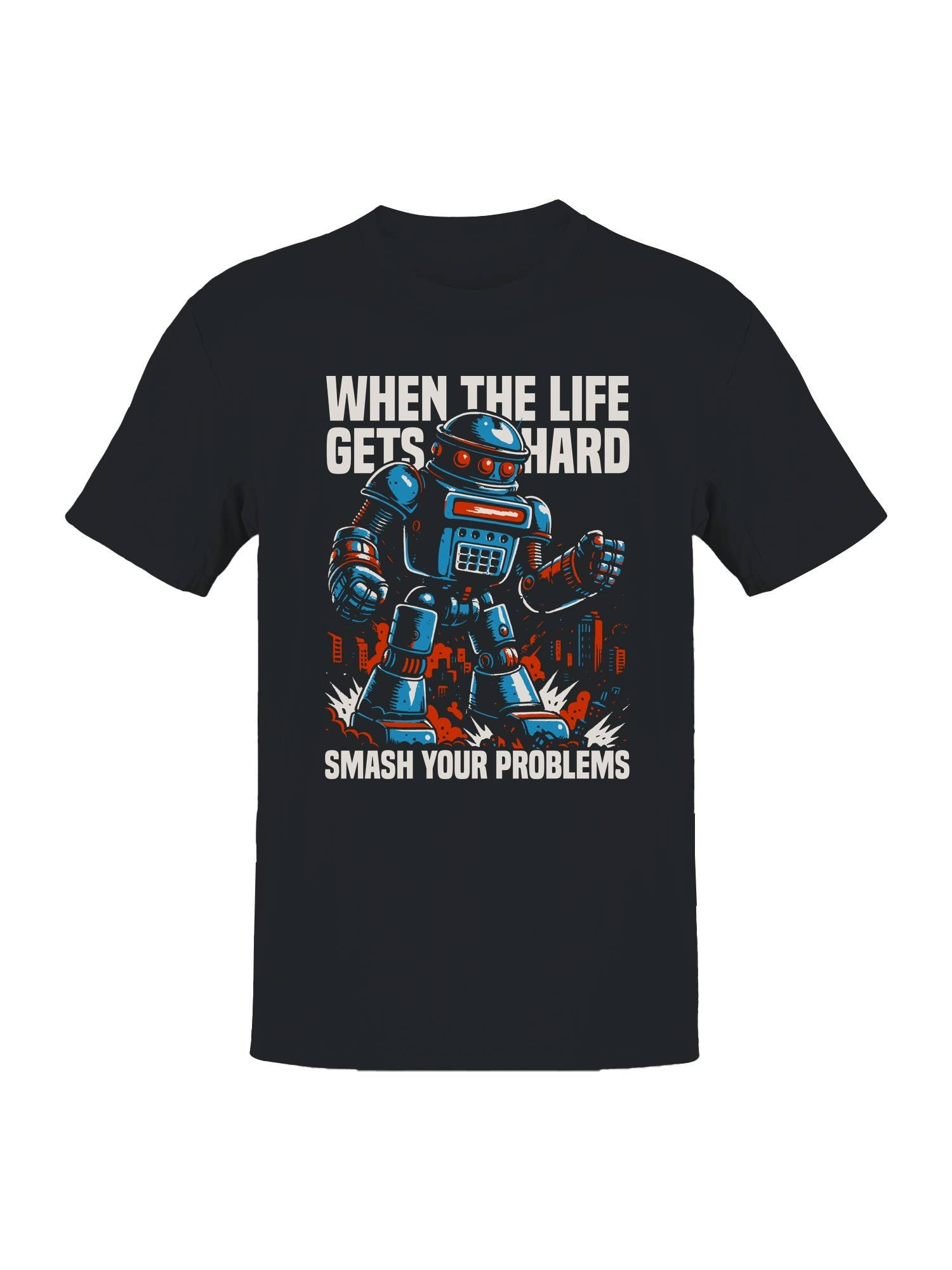 Smash Problems Robot Motivation Men's T-Shirt