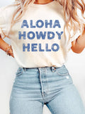 Aloha Howdy Hello Graphic Tshirts