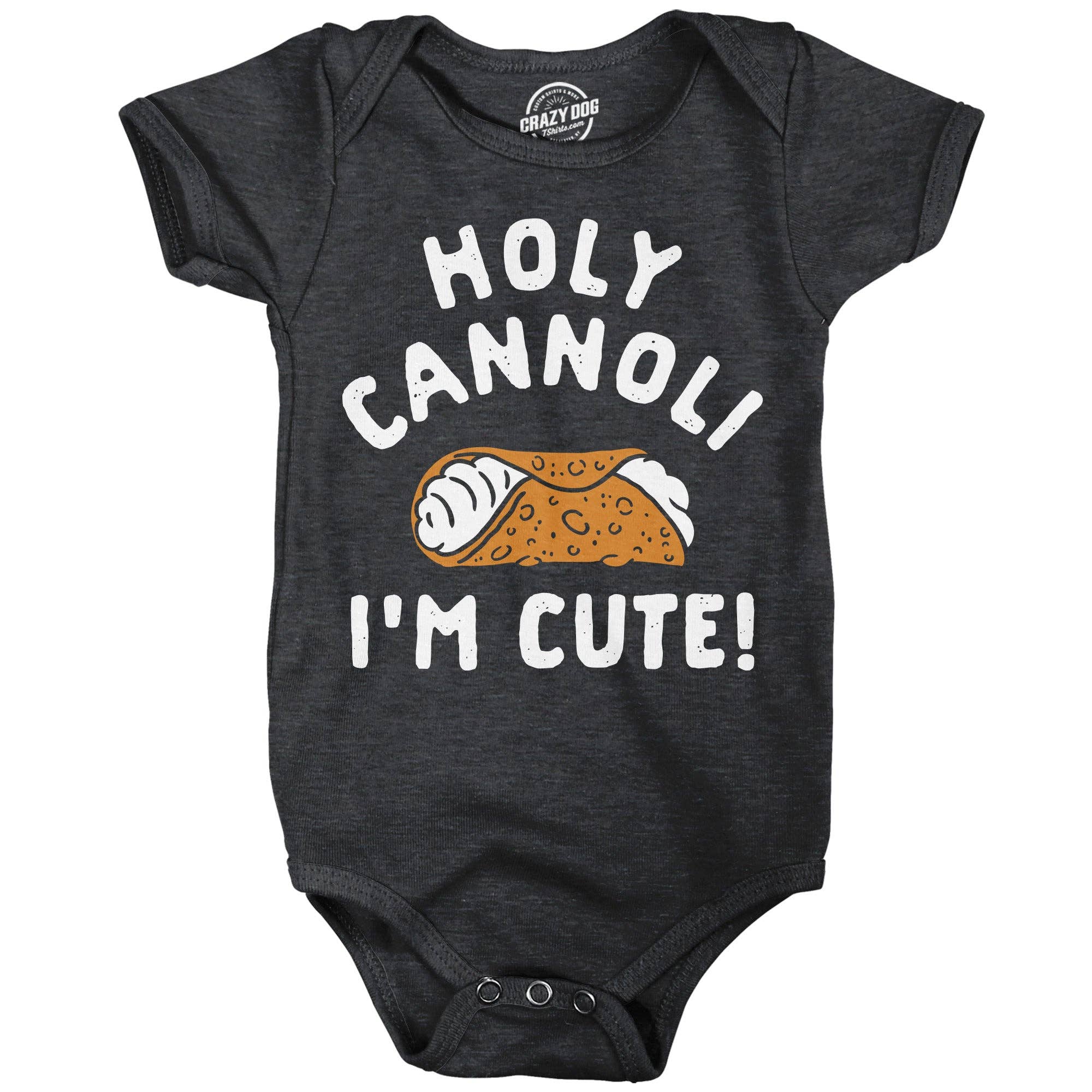 Holy Cannoli Im Cute Baby Bodysuit