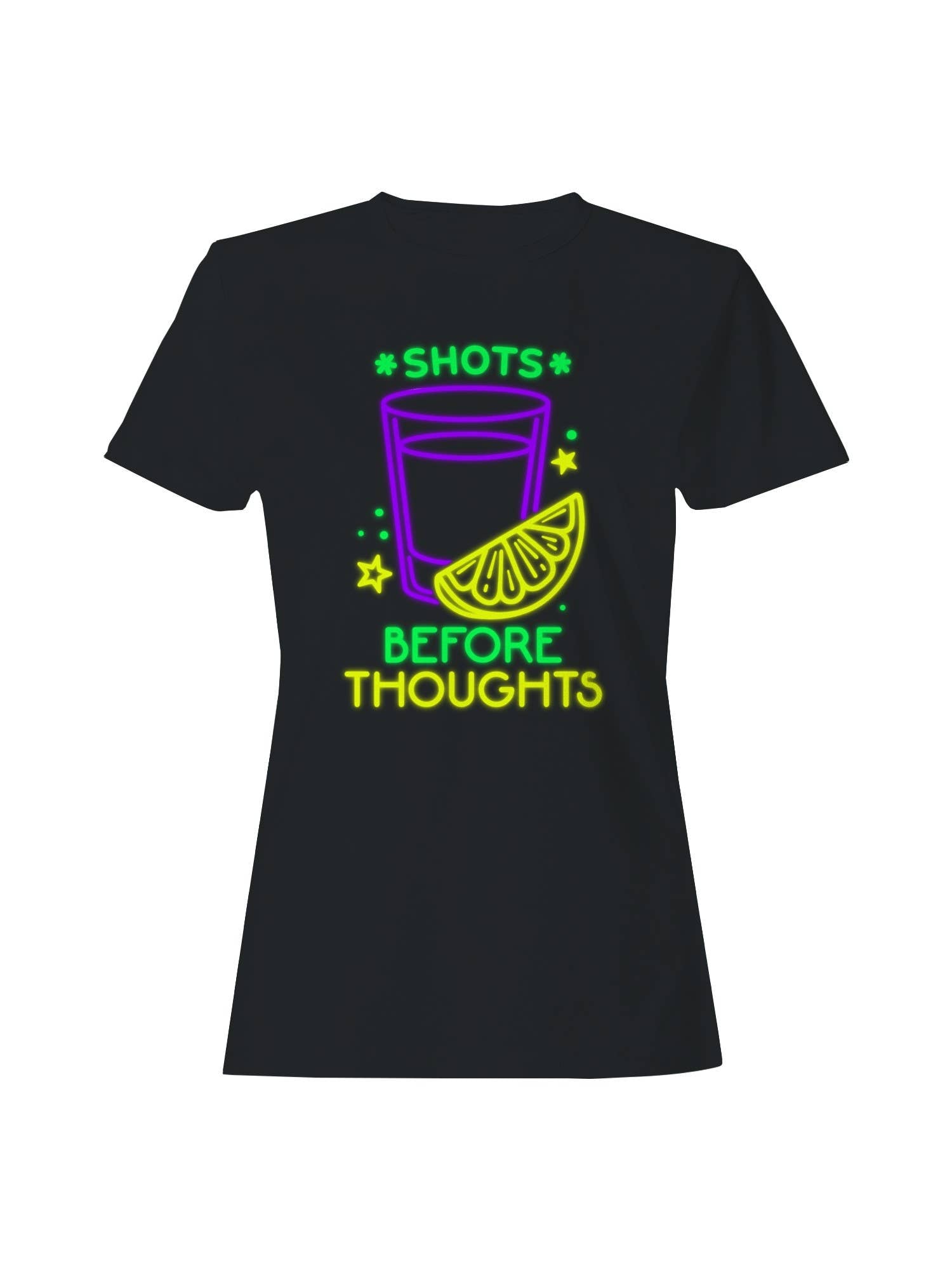 Shots Before Thoughts Neon Art Women's T-Shirt