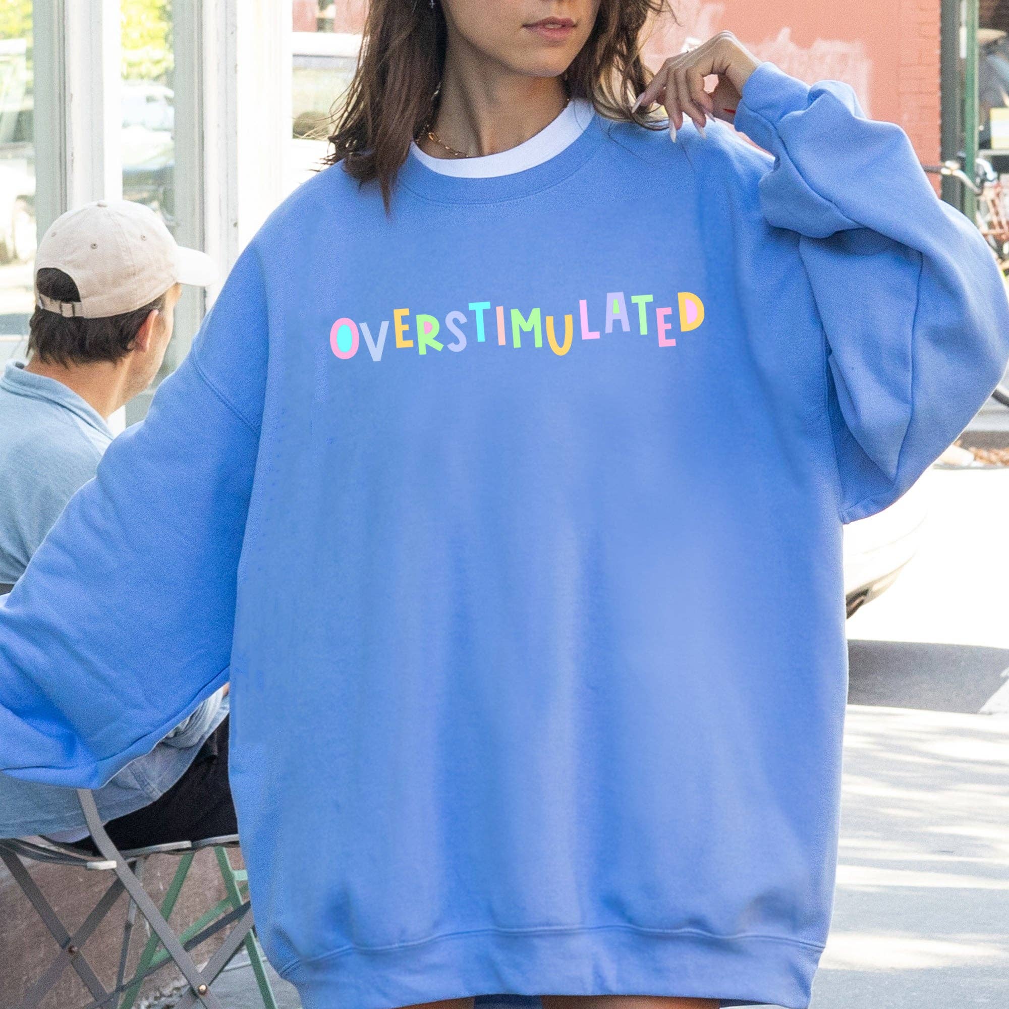 Overstimulated Sweatshirt, Positivity Sarcastic, Mom Pastel