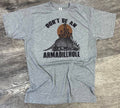 Don't Be An Armadillhole On Sport Gray