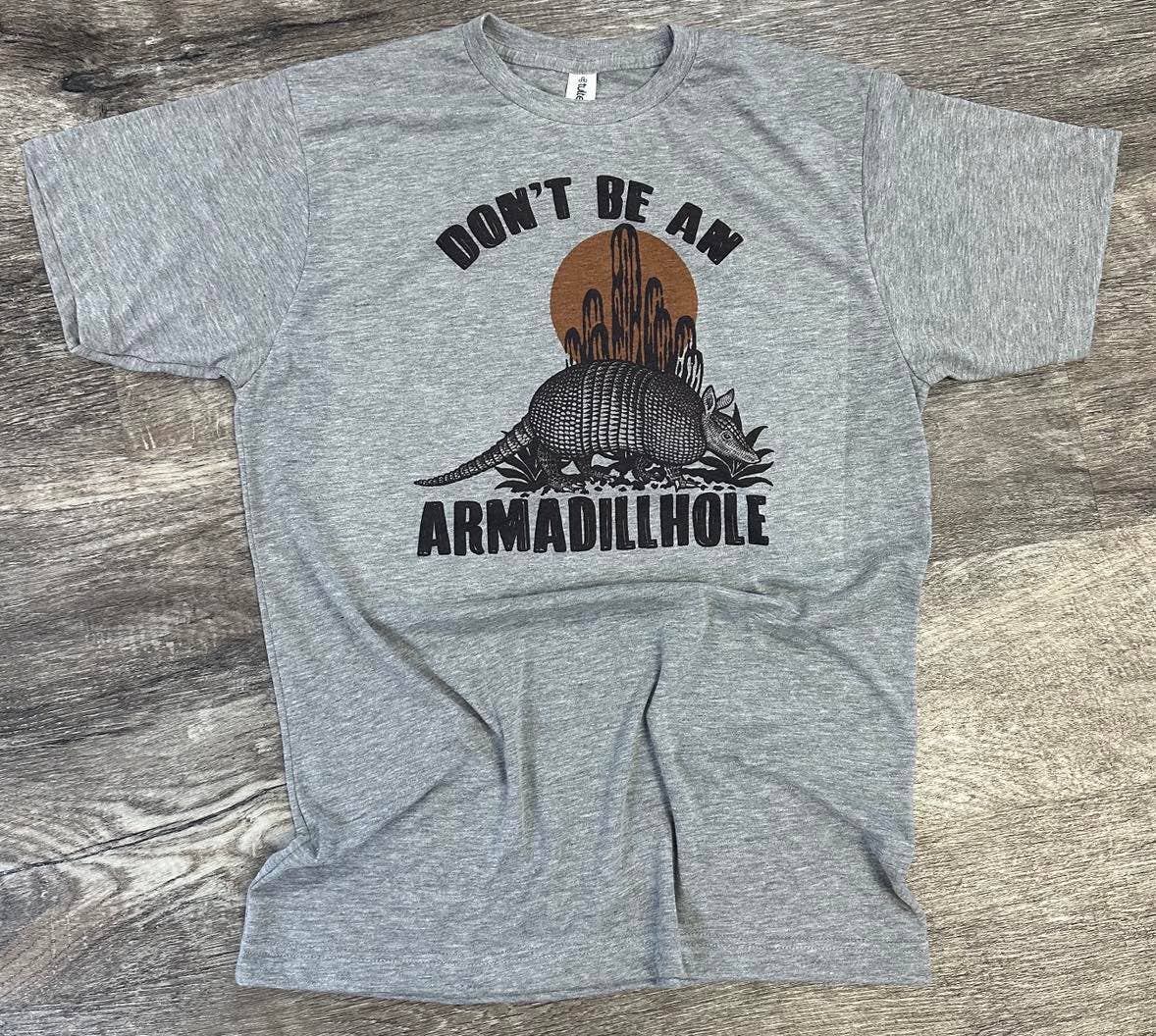 Don't Be An Armadillhole On Sport Gray
