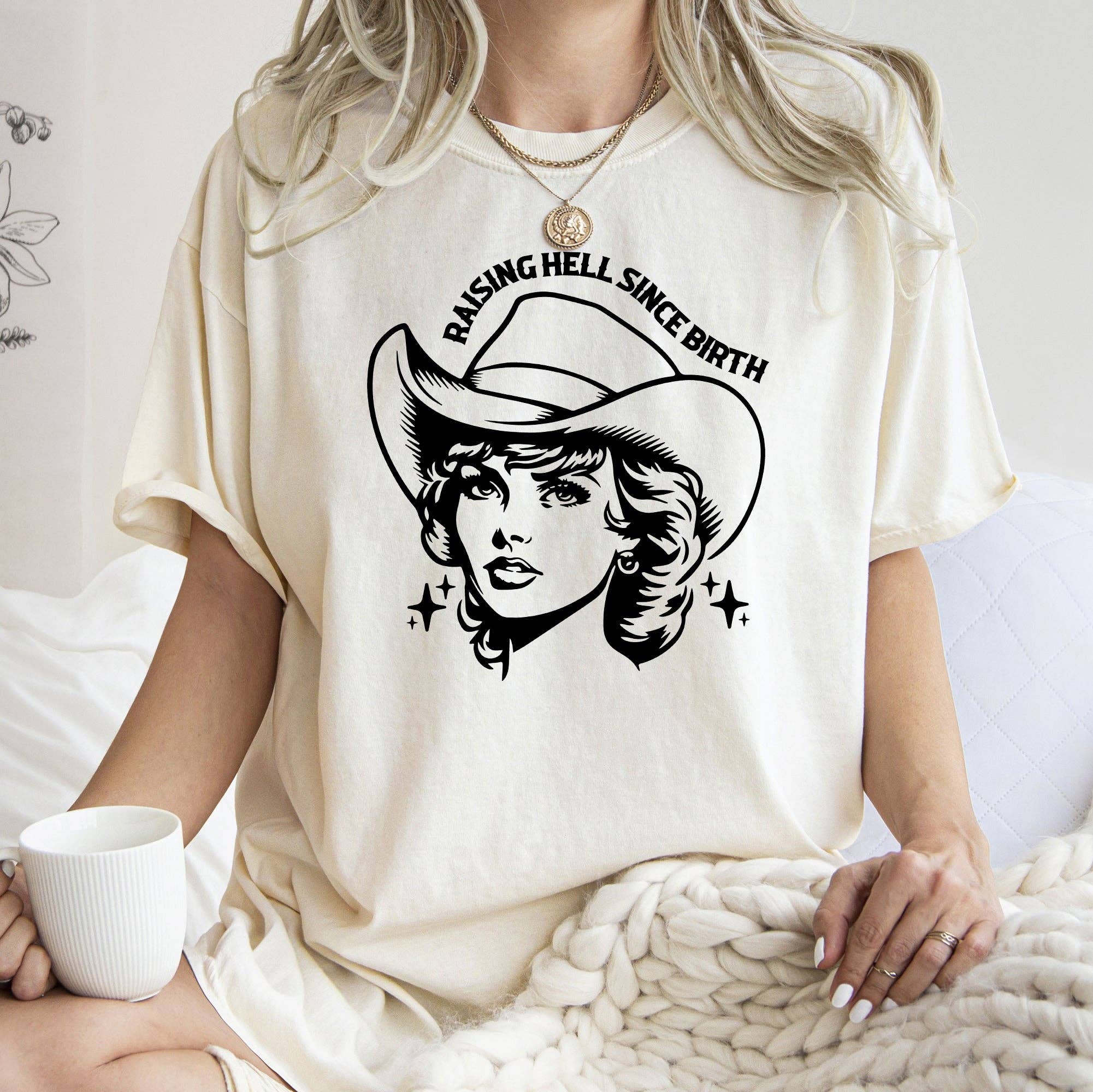 Raising Hell Since Birth, Cowgirl, Cowgirl, Sassy, Tshirt