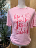 Life with Jesus Is Sweet On Pink