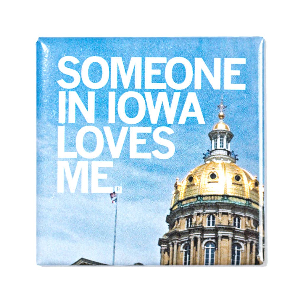 Someone Loves Me Ia Photo Metal Magnet