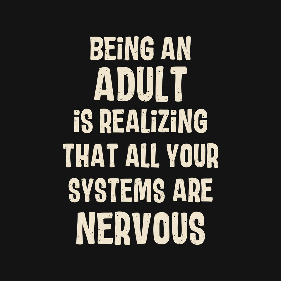 Systems Are Nervous