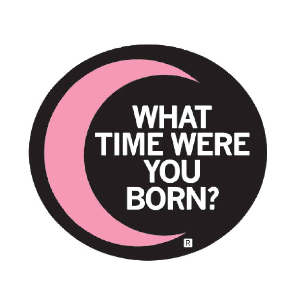 What Time Were You Born Die-Sticker