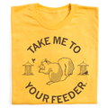 Take Me To Your Feeder Squirrel