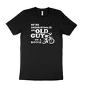 Bicyclist - Bike Never Underestimate An Old Guy T-Shirt