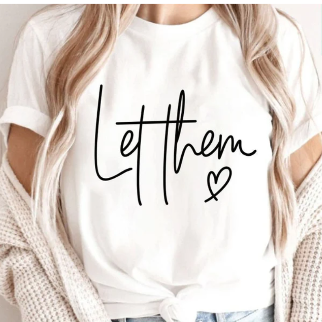 Let Them Inspirational Graphic Tee