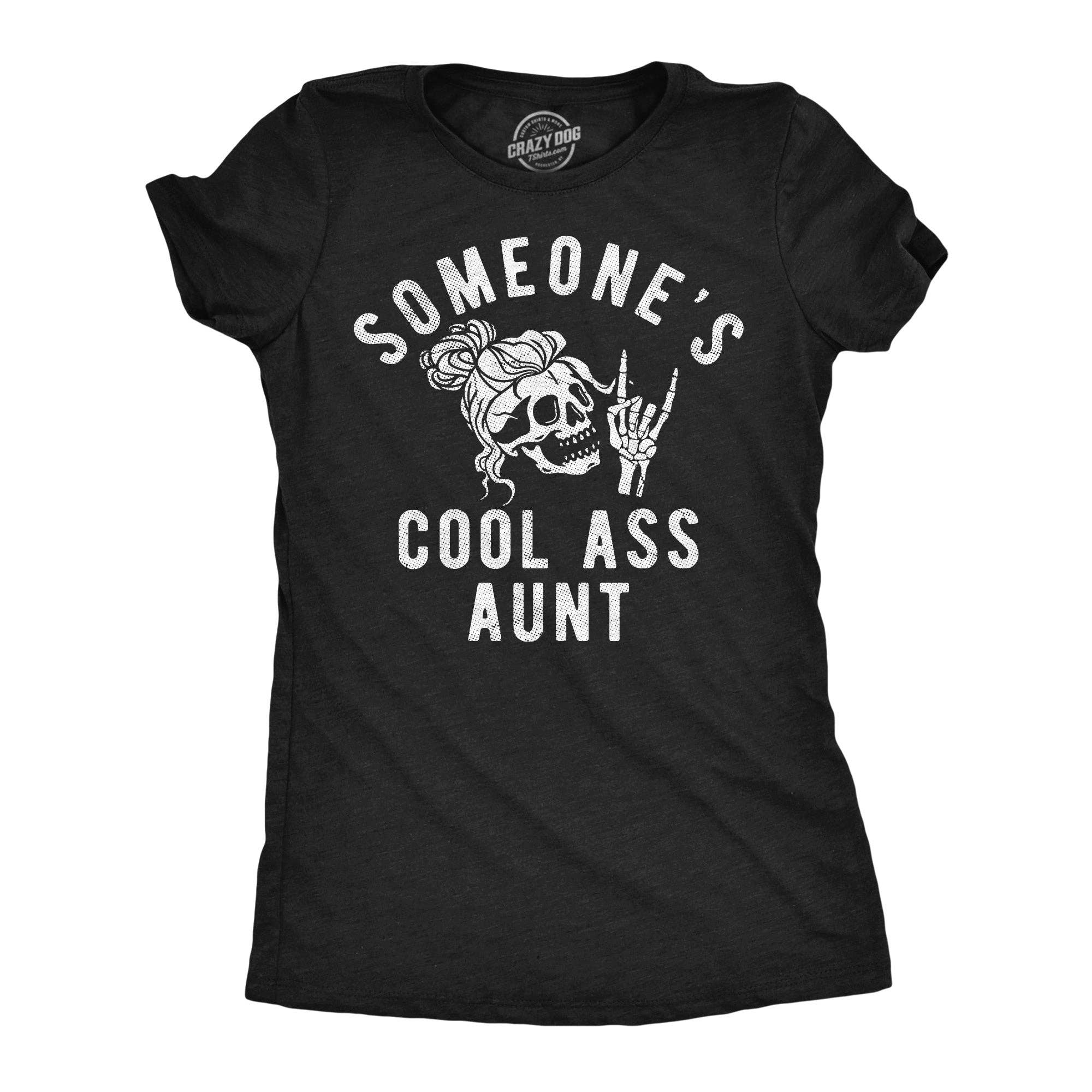 Someones Cool Ass Aunt Women's T Shirt