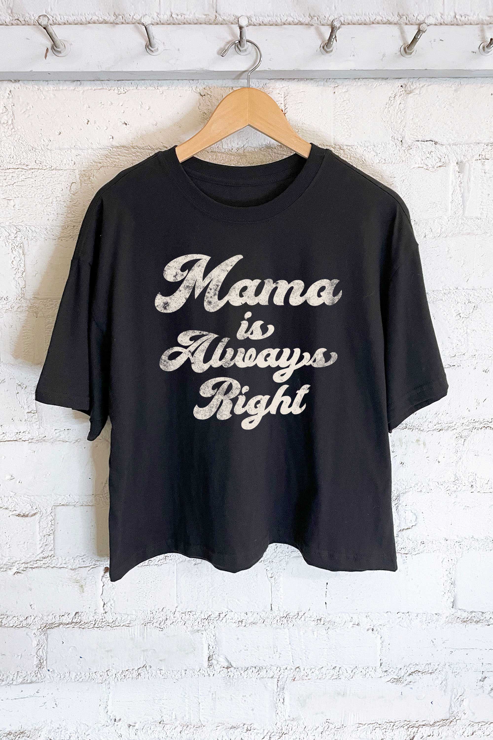 Mama Is Always Right