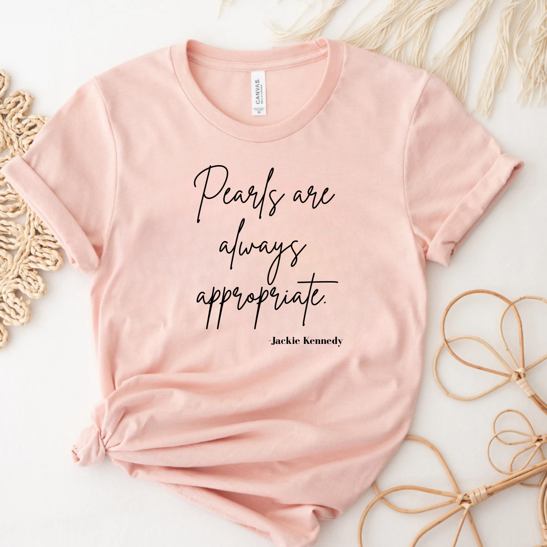 Pearls Are Always Appropriate Graphic Tee