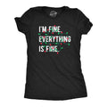 Im Fine Everything Is Fine Women's T Shirt
