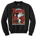 Santas Favorite Disappointment Crew Neck Sweatshirt
