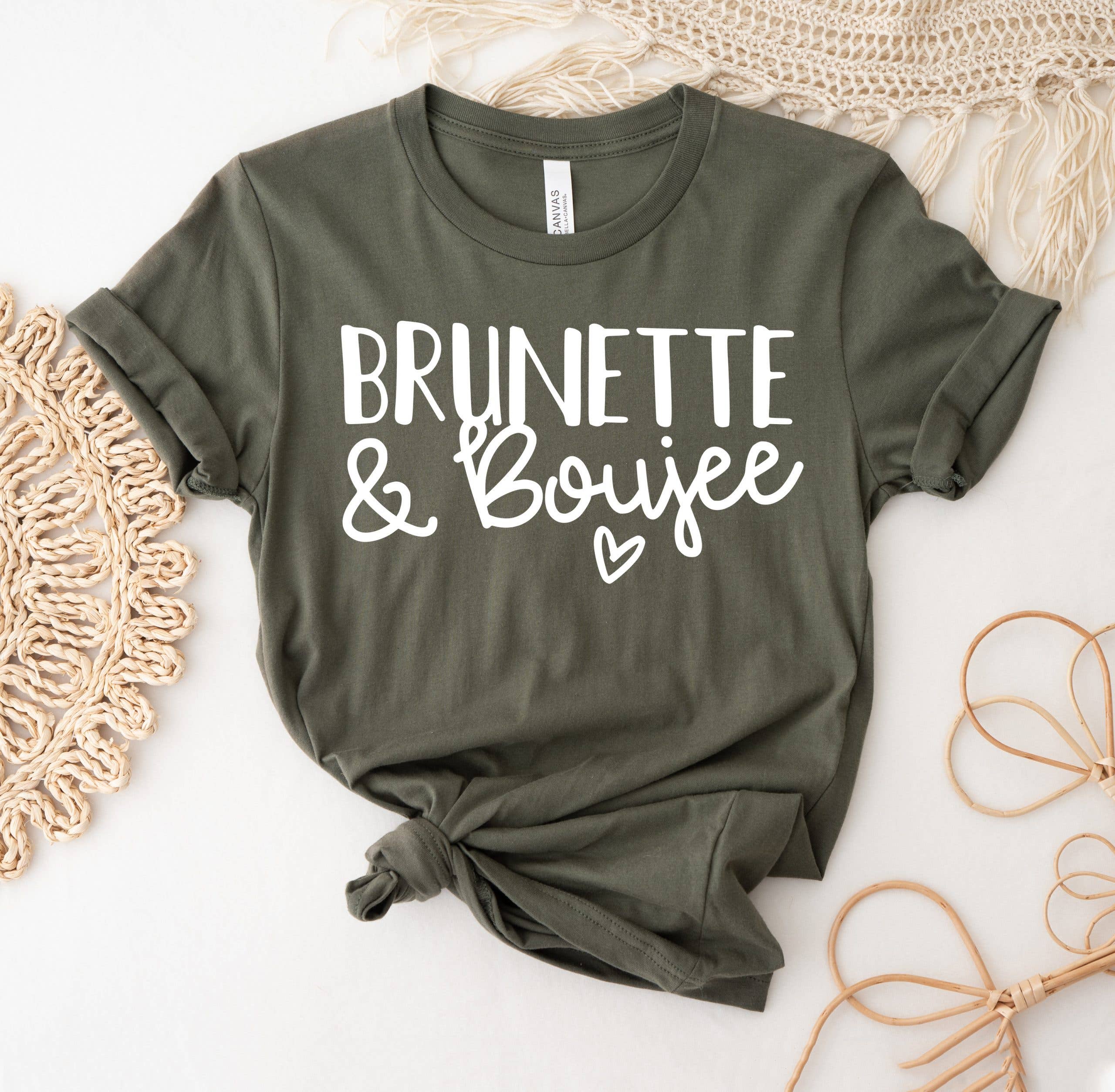 Brunette and Boujee T-Shirt