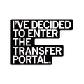 Enter the Transfer Portal Die-Cut Sticker