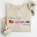 I Believe in Santa and Dinosaurs, Christmas Sweatshirt