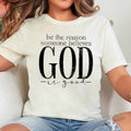 Be the Reason  Christian Graphic Tee  | Bella Canvas