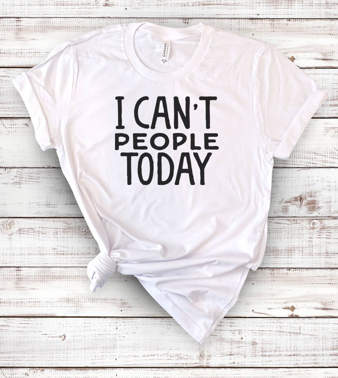 I Can't People Today - Fun Sassy Cute Nerd Introvert T-Shirt