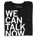 We Can Talk Now