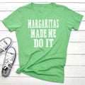 Margaritas Made Me Do It