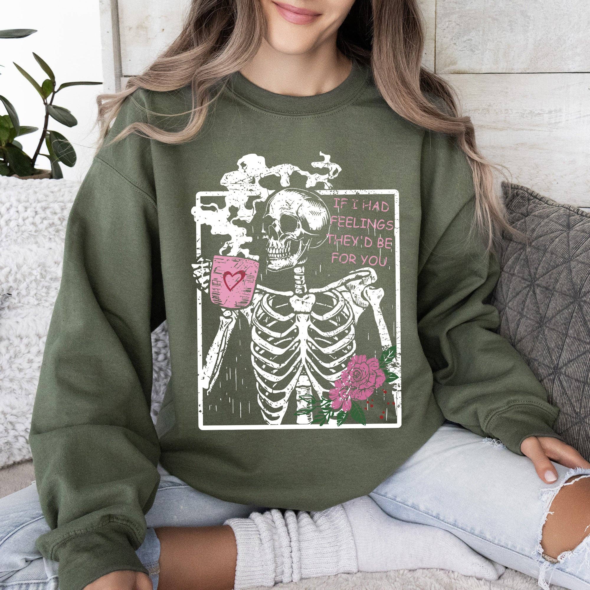 If I Had Feelings, They'd Be For You Valentine's Sweatshirt