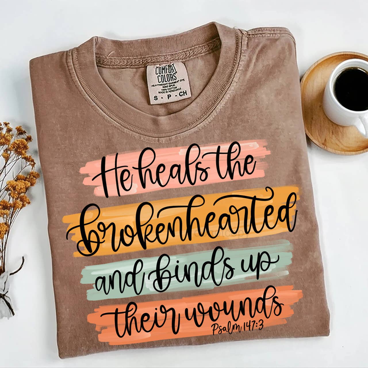 He Heals the Brokenhearted Tee