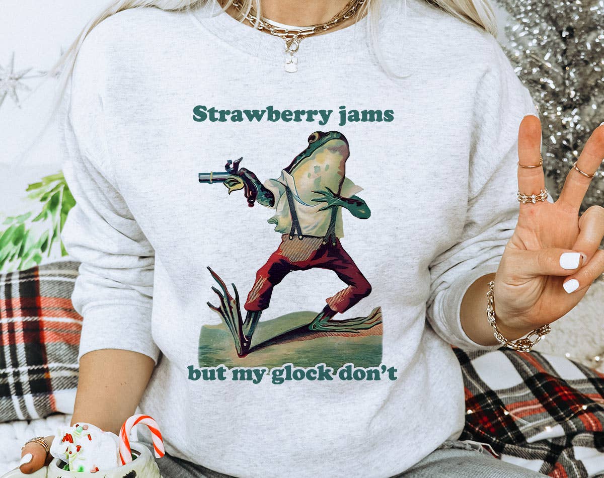 Strawberry Jams, Glock Don't - Frog Meme Tik Tok Sweatshirt