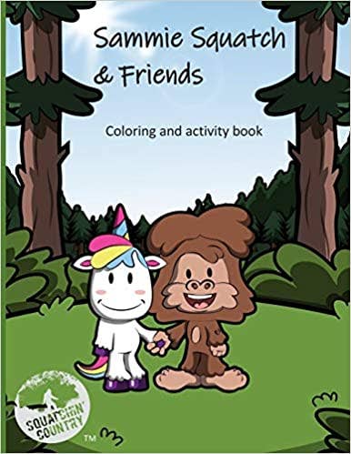Sammie Squatch & Friends (Coloring Book)