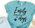 Easily Distracted By Dogs T-Shirt